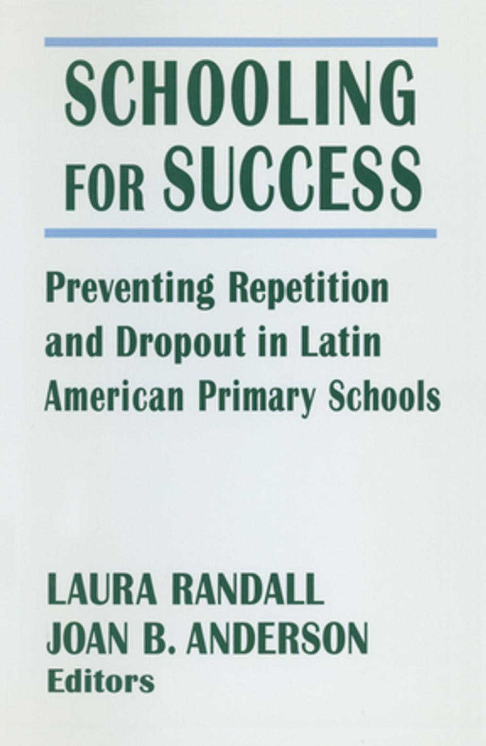 Big bigCover of Schooling for Success: Preventing Repetition and Dropout in Latin American Primary Schools