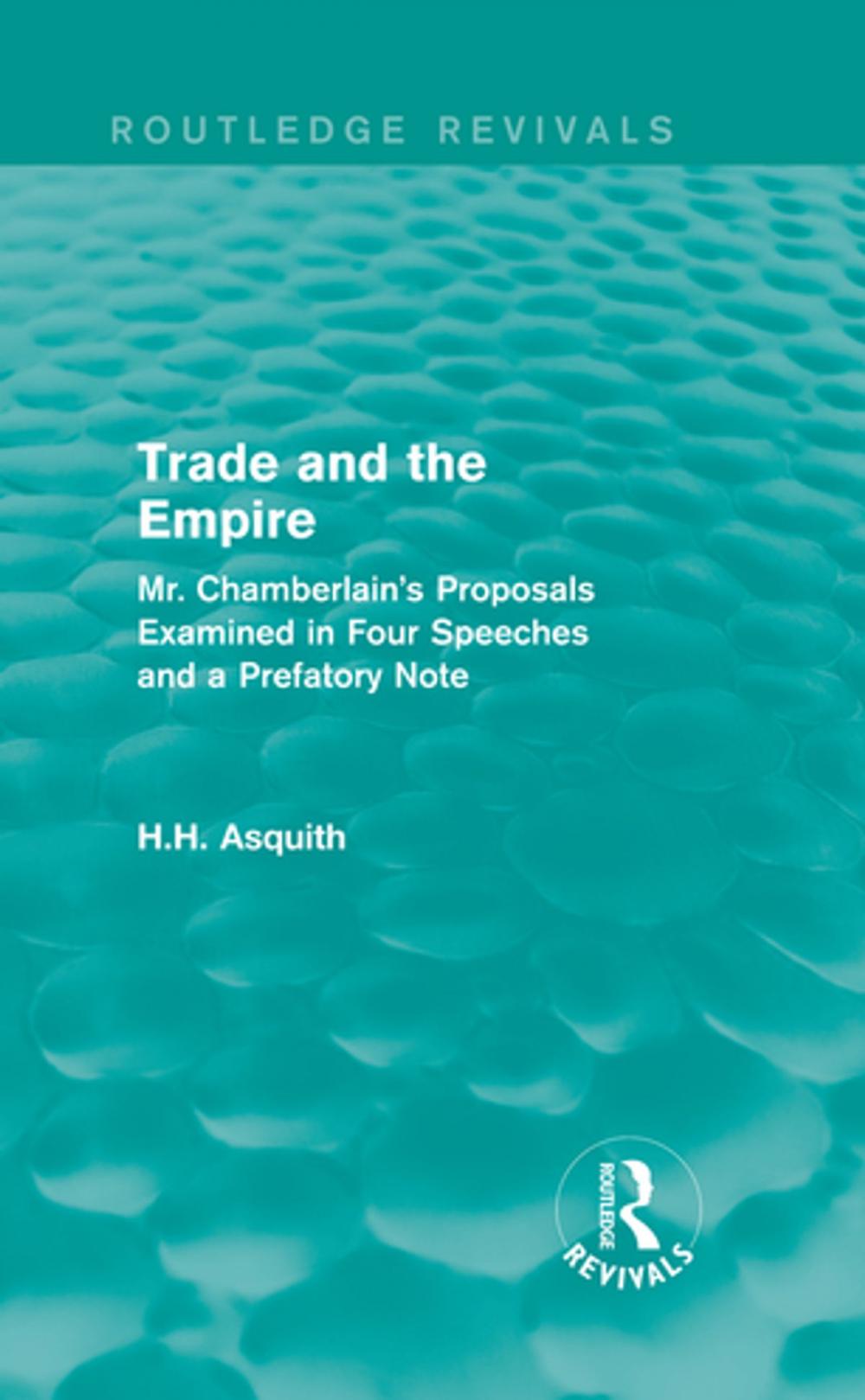 Big bigCover of Routledge Revivals: Trade and the Empire (1903)