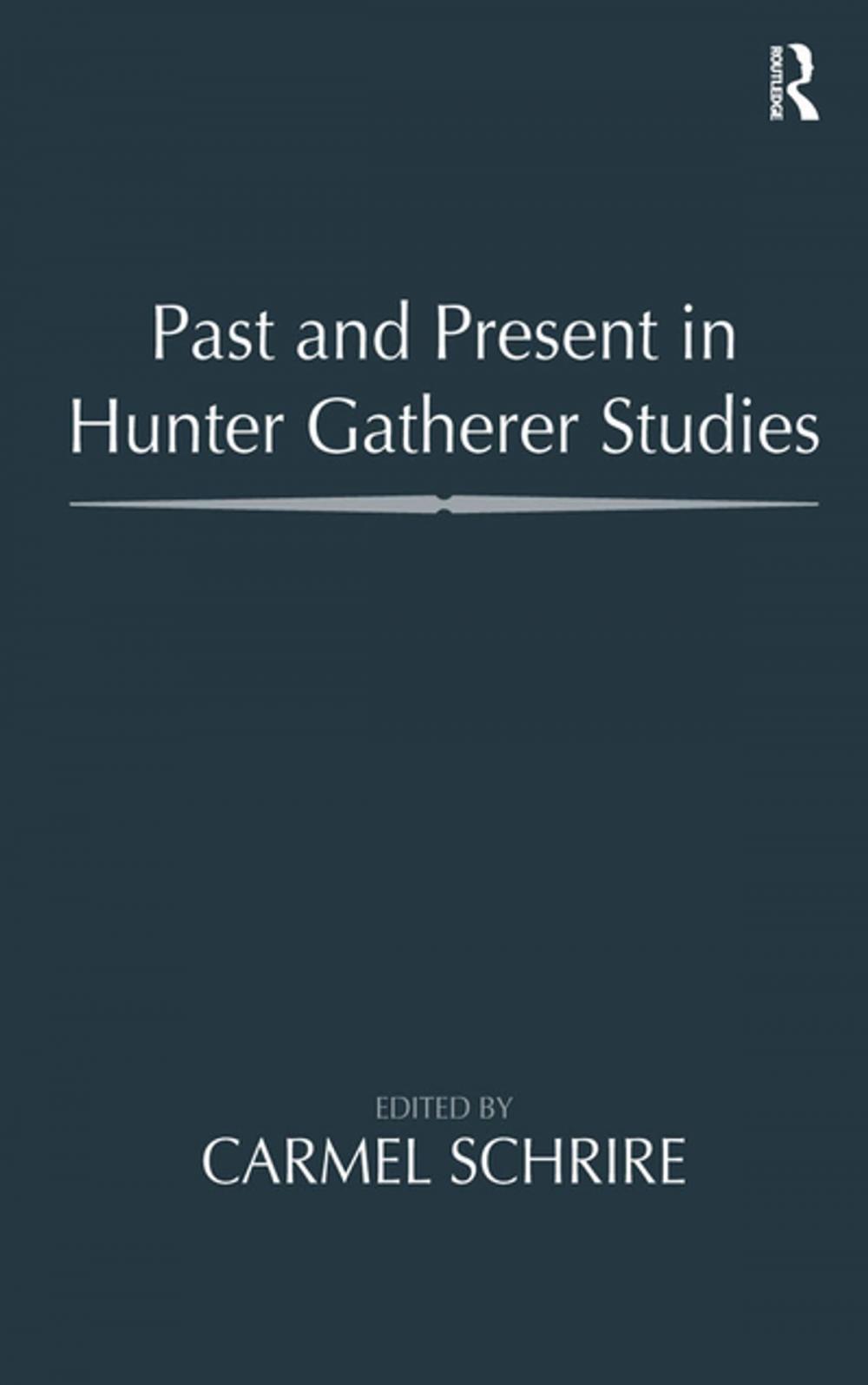 Big bigCover of Past and Present in Hunter Gatherer Studies