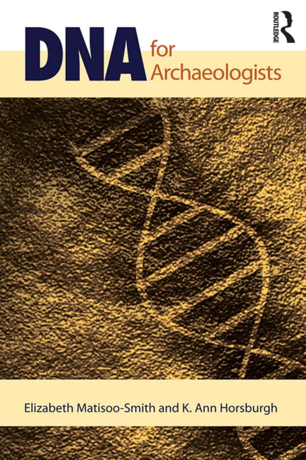 Big bigCover of DNA for Archaeologists