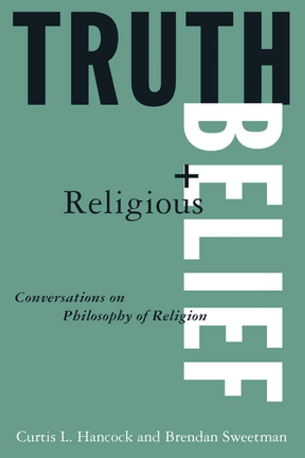 Big bigCover of Truth and Religious Belief: Philosophical Reflections on Philosophy of Religion