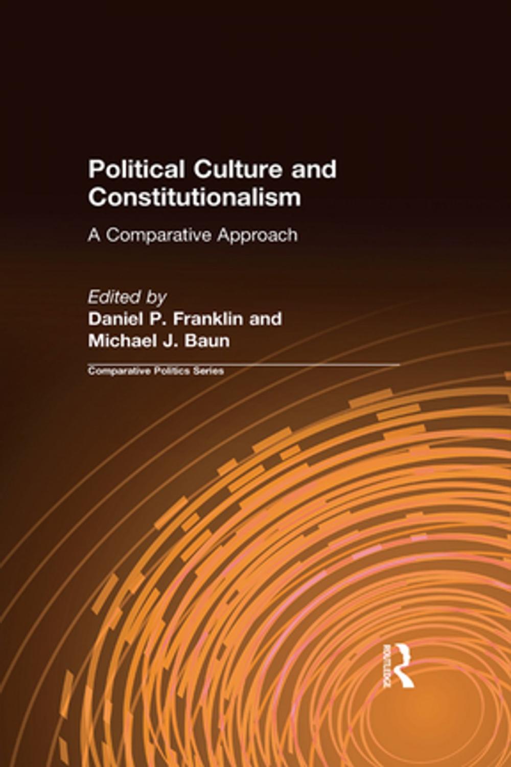 Big bigCover of Political Culture and Constitutionalism: A Comparative Approach