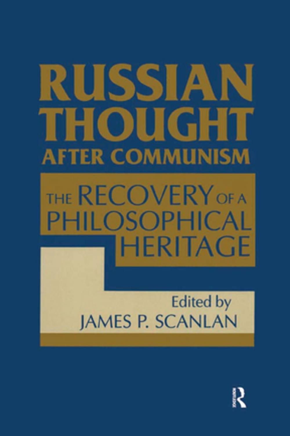 Big bigCover of Russian Thought After Communism: The Rediscovery of a Philosophical Heritage