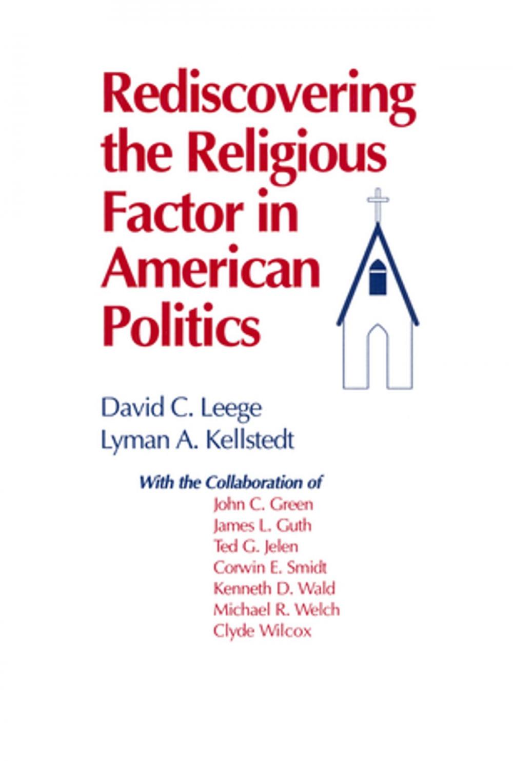 Big bigCover of Rediscovering the Religious Factor in American Politics