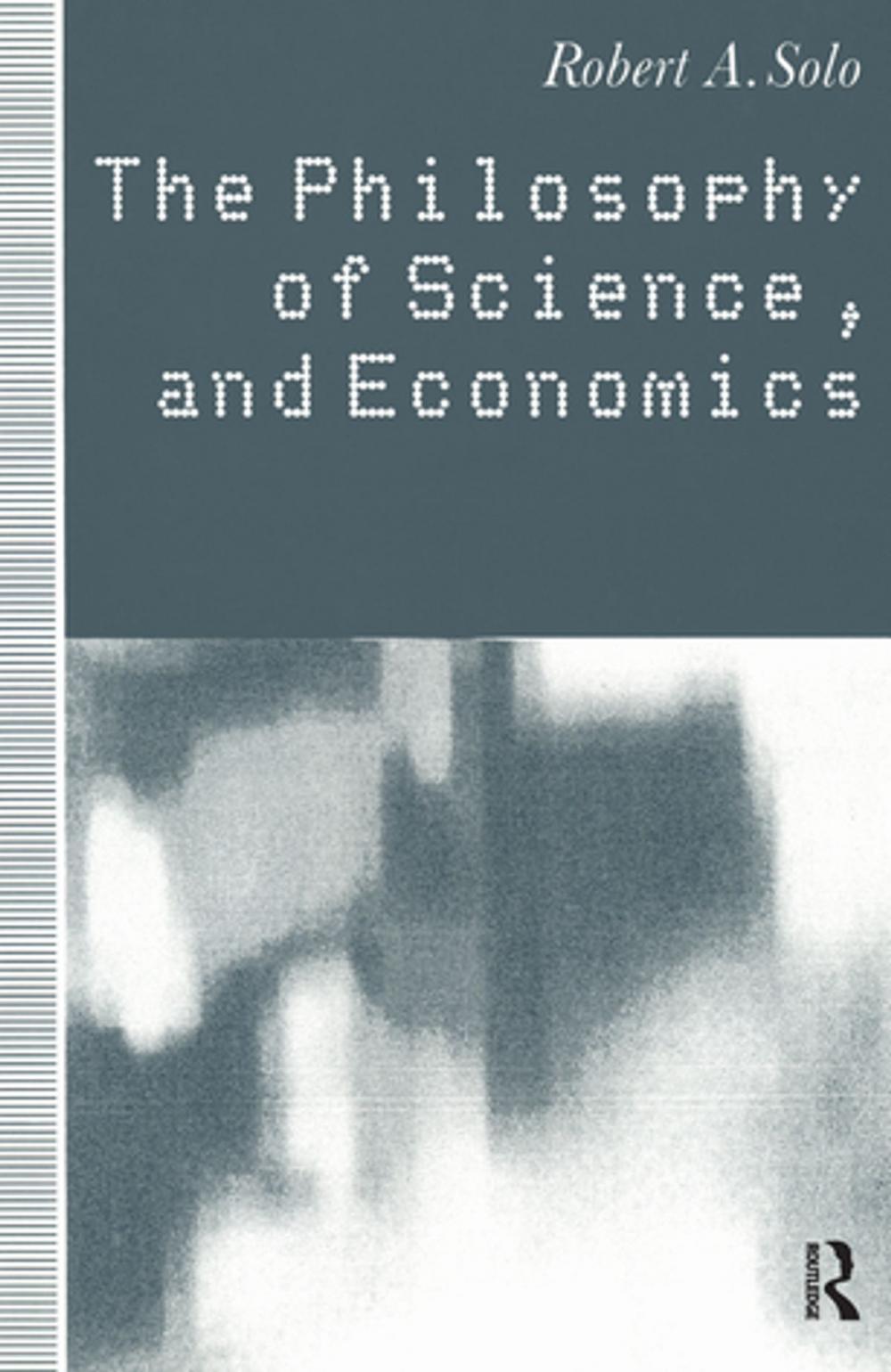 Big bigCover of The Philosophy of Science and Economics