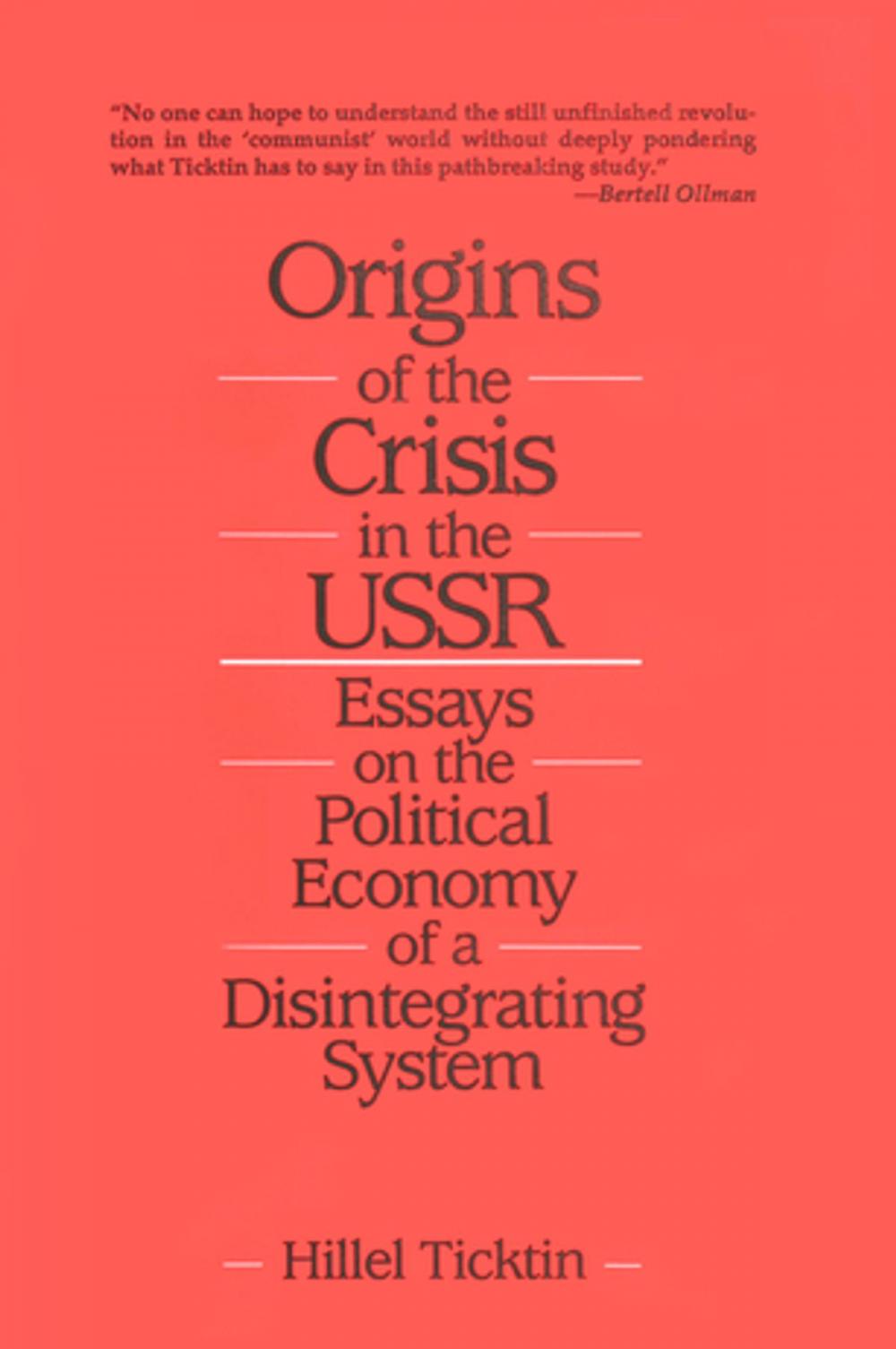 Big bigCover of Origins of the Crisis in the U.S.S.R.: Essays on the Political Economy of a Disintegrating System