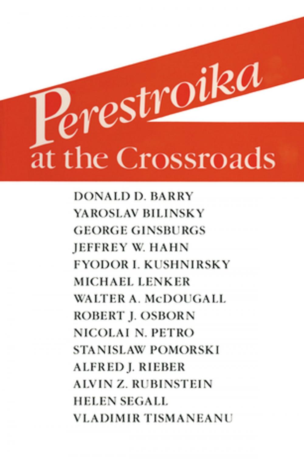 Big bigCover of Perestroika at the Crossroads