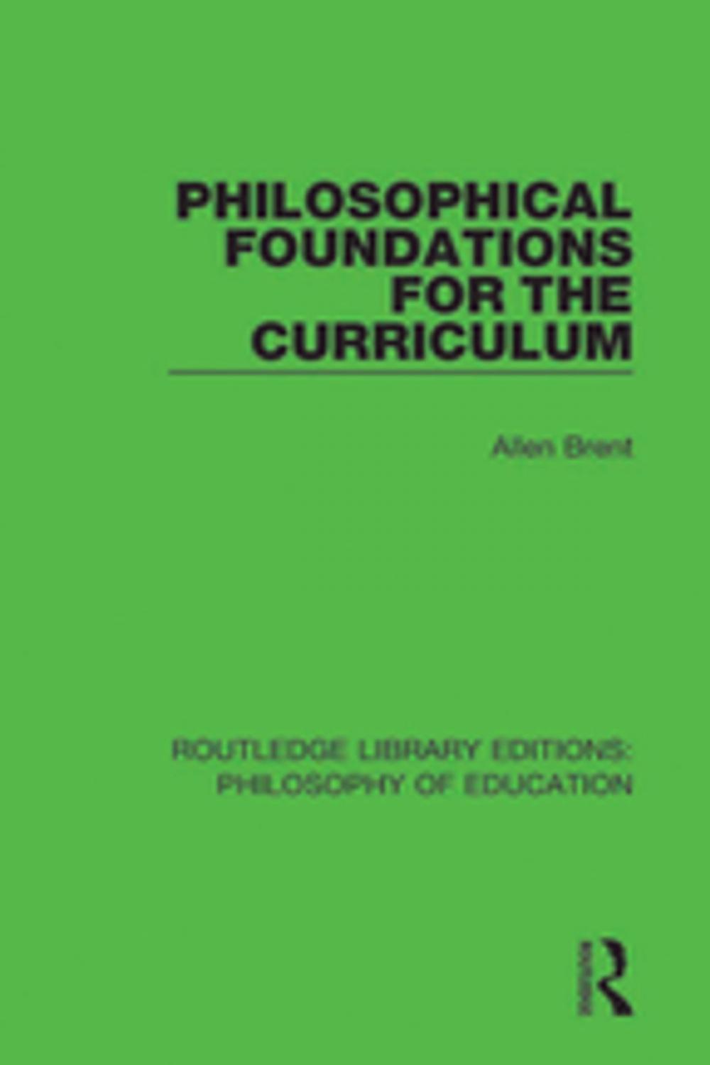 Big bigCover of Philosophical Foundations for the Curriculum