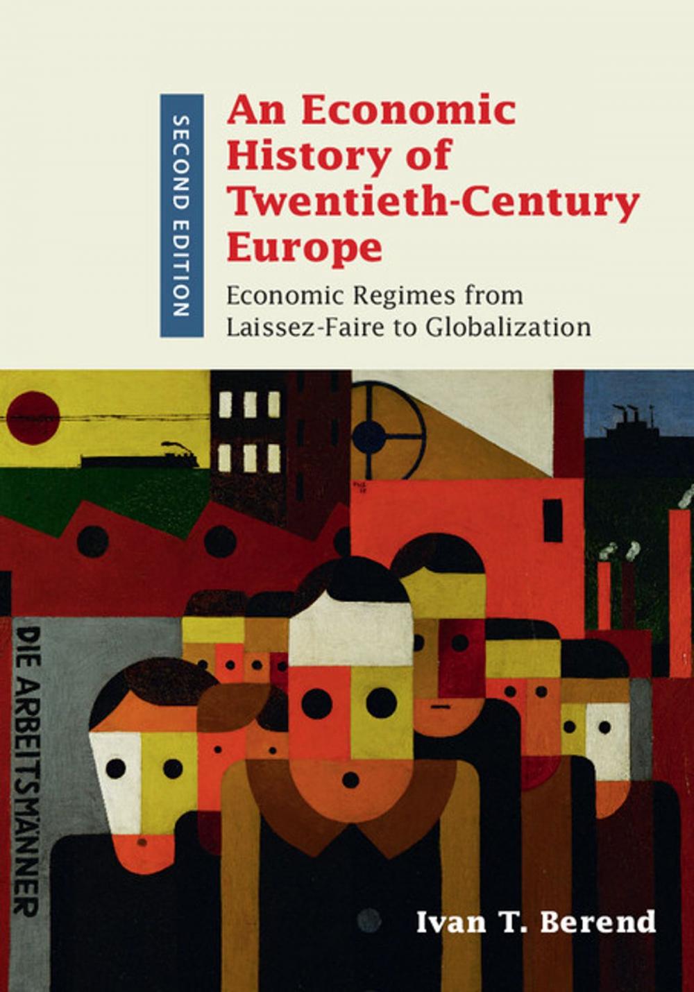 Big bigCover of An Economic History of Twentieth-Century Europe