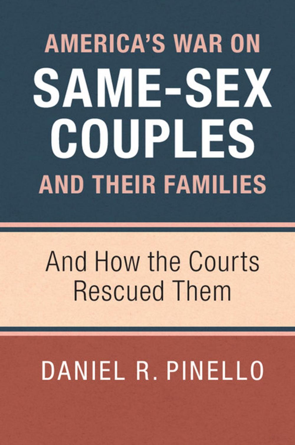 Big bigCover of America's War on Same-Sex Couples and their Families