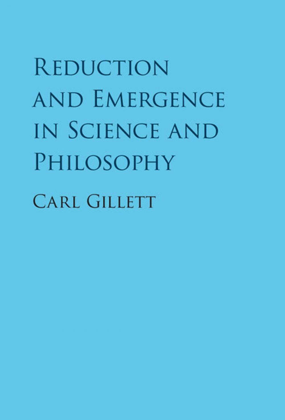 Big bigCover of Reduction and Emergence in Science and Philosophy