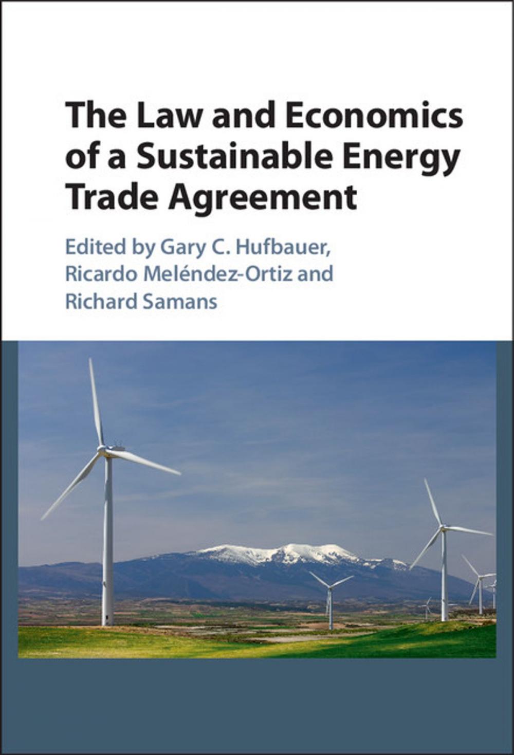 Big bigCover of The Law and Economics of a Sustainable Energy Trade Agreement