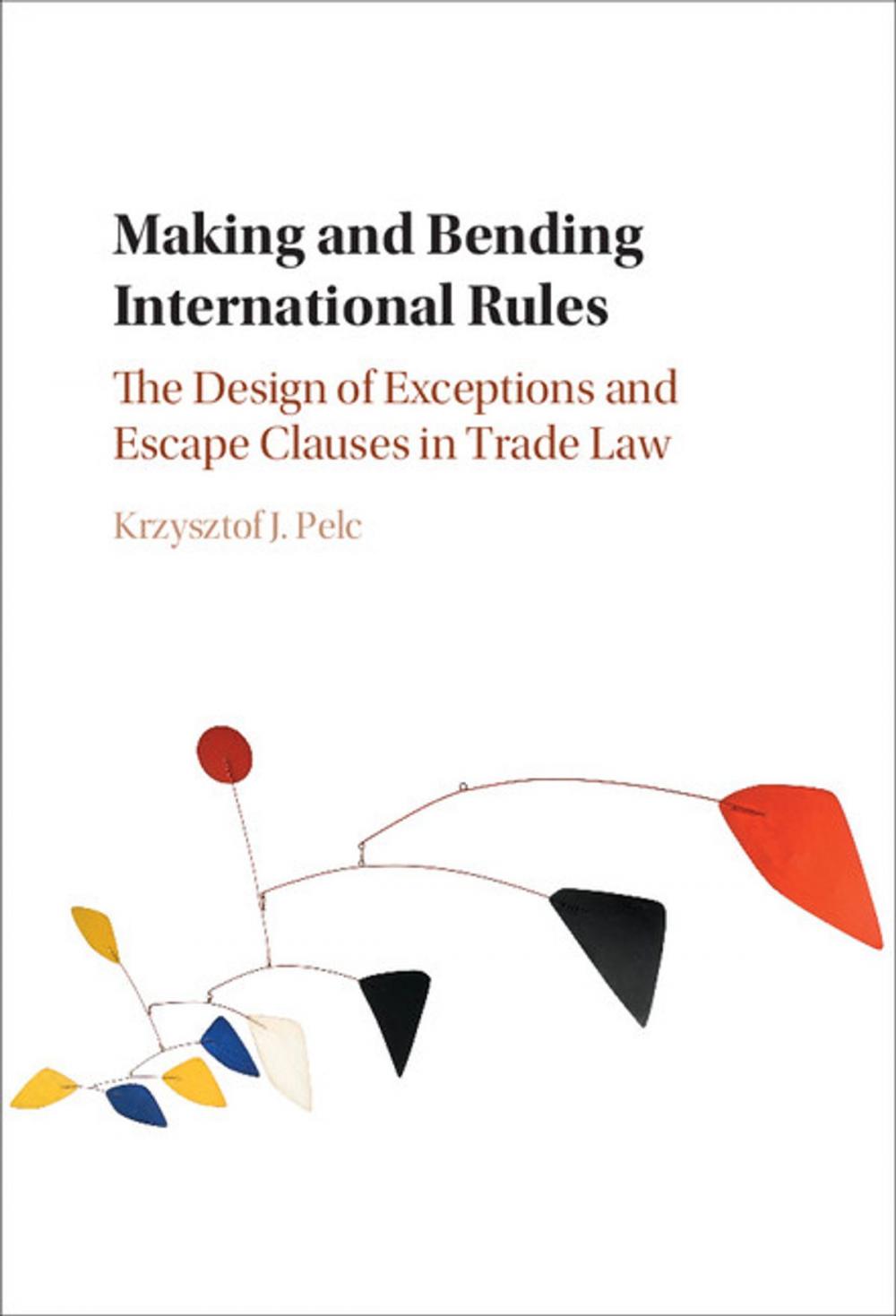 Big bigCover of Making and Bending International Rules