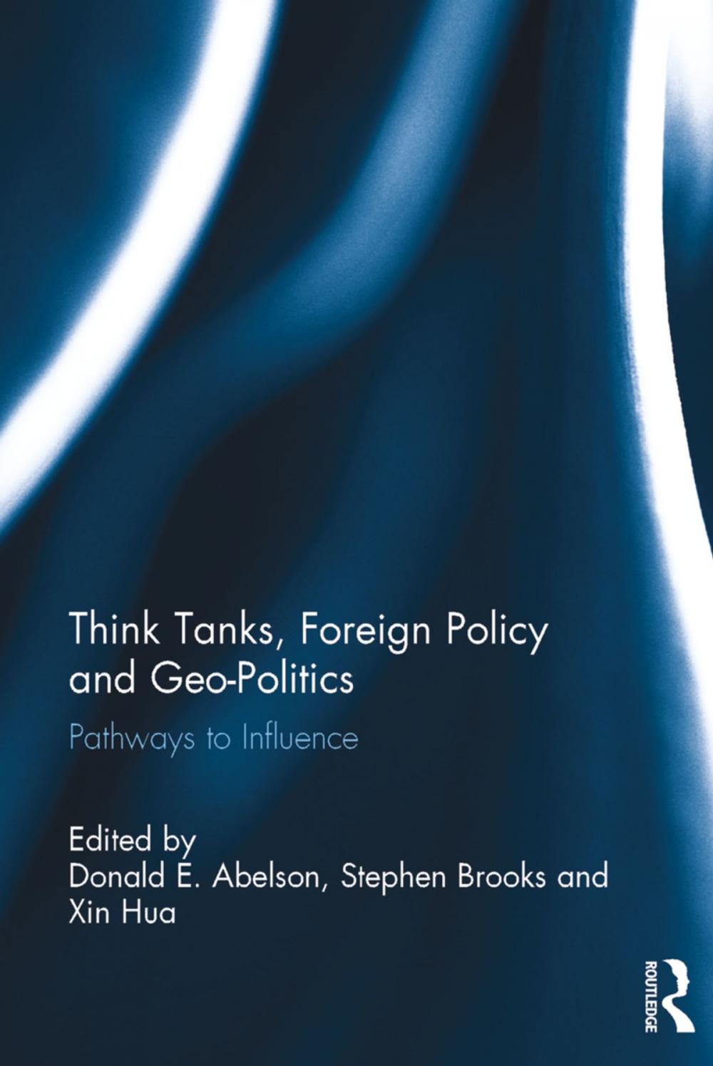 Big bigCover of Think Tanks, Foreign Policy and Geo-Politics