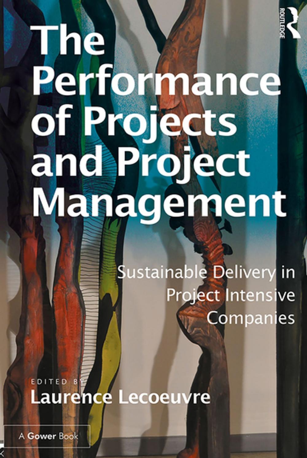 Big bigCover of The Performance of Projects and Project Management