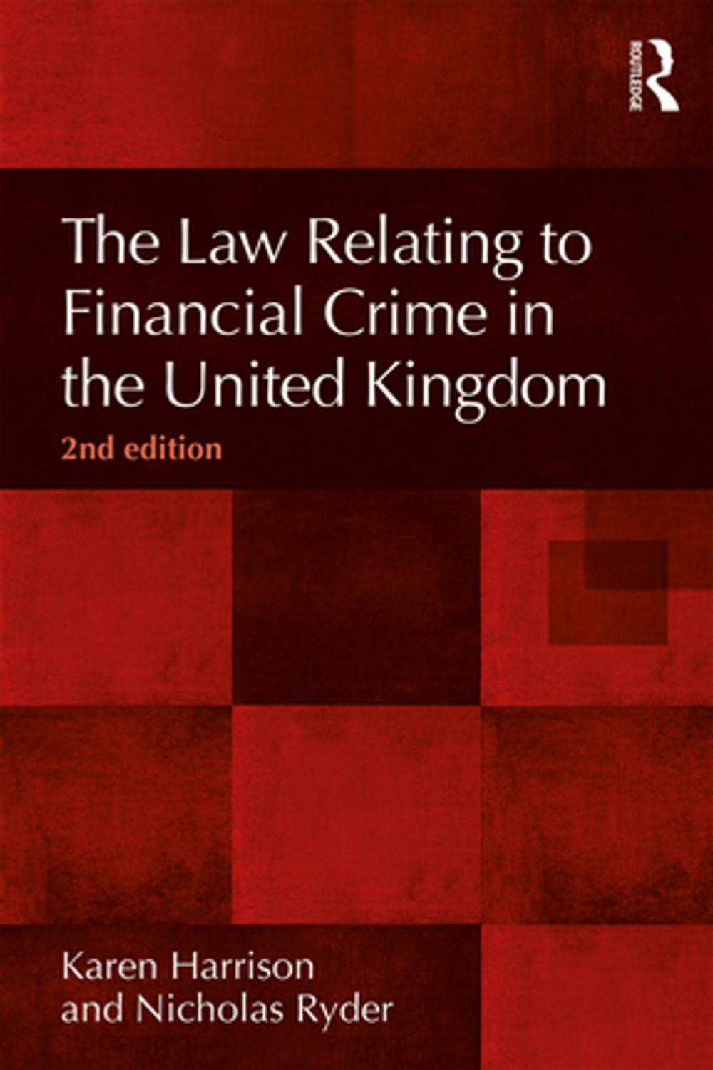 Big bigCover of The Law Relating to Financial Crime in the United Kingdom