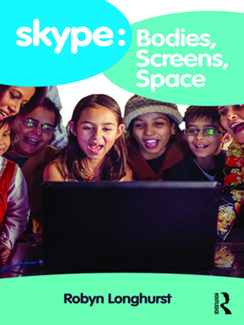 Big bigCover of Skype: Bodies, Screens, Space