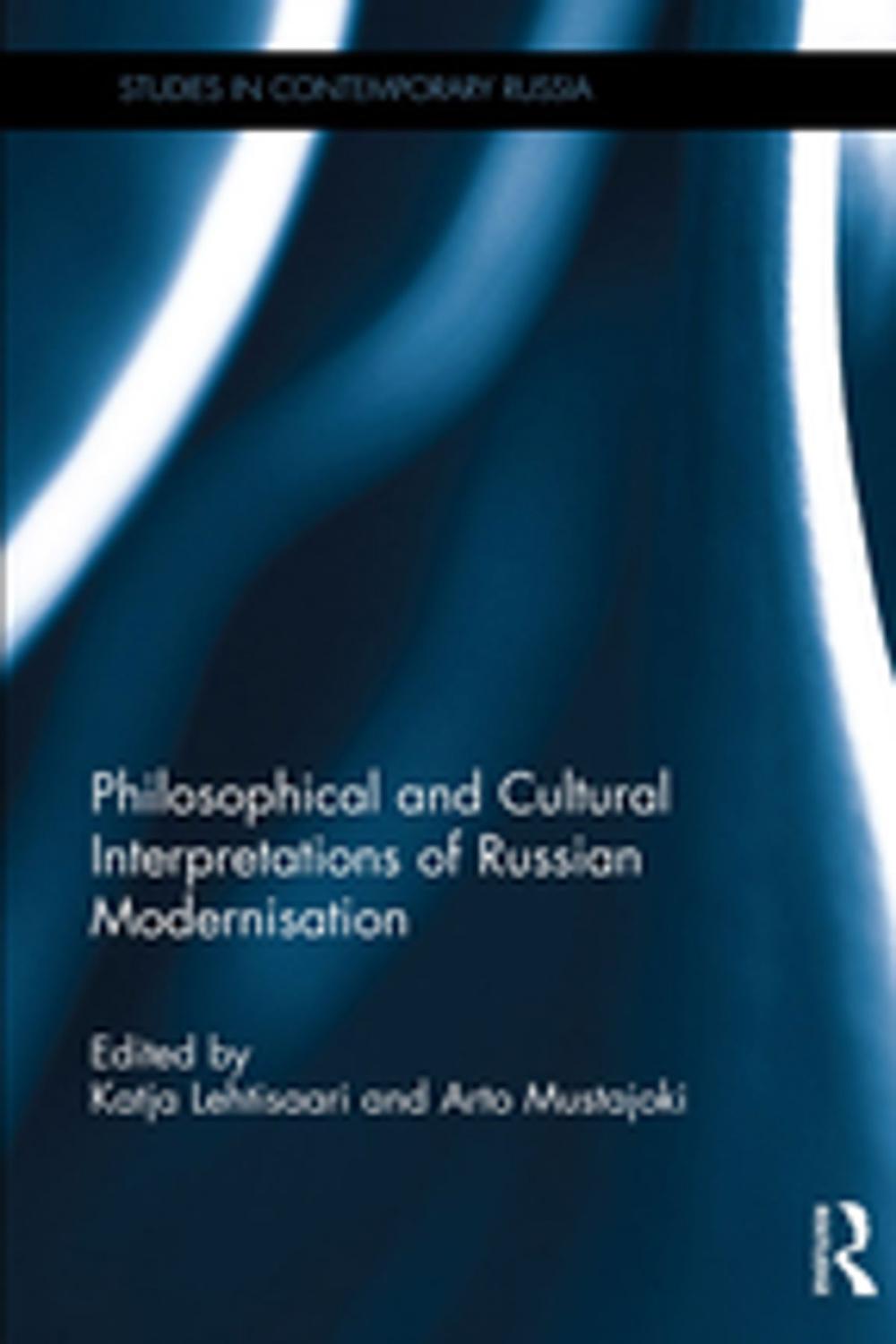 Big bigCover of Philosophical and Cultural Interpretations of Russian Modernisation