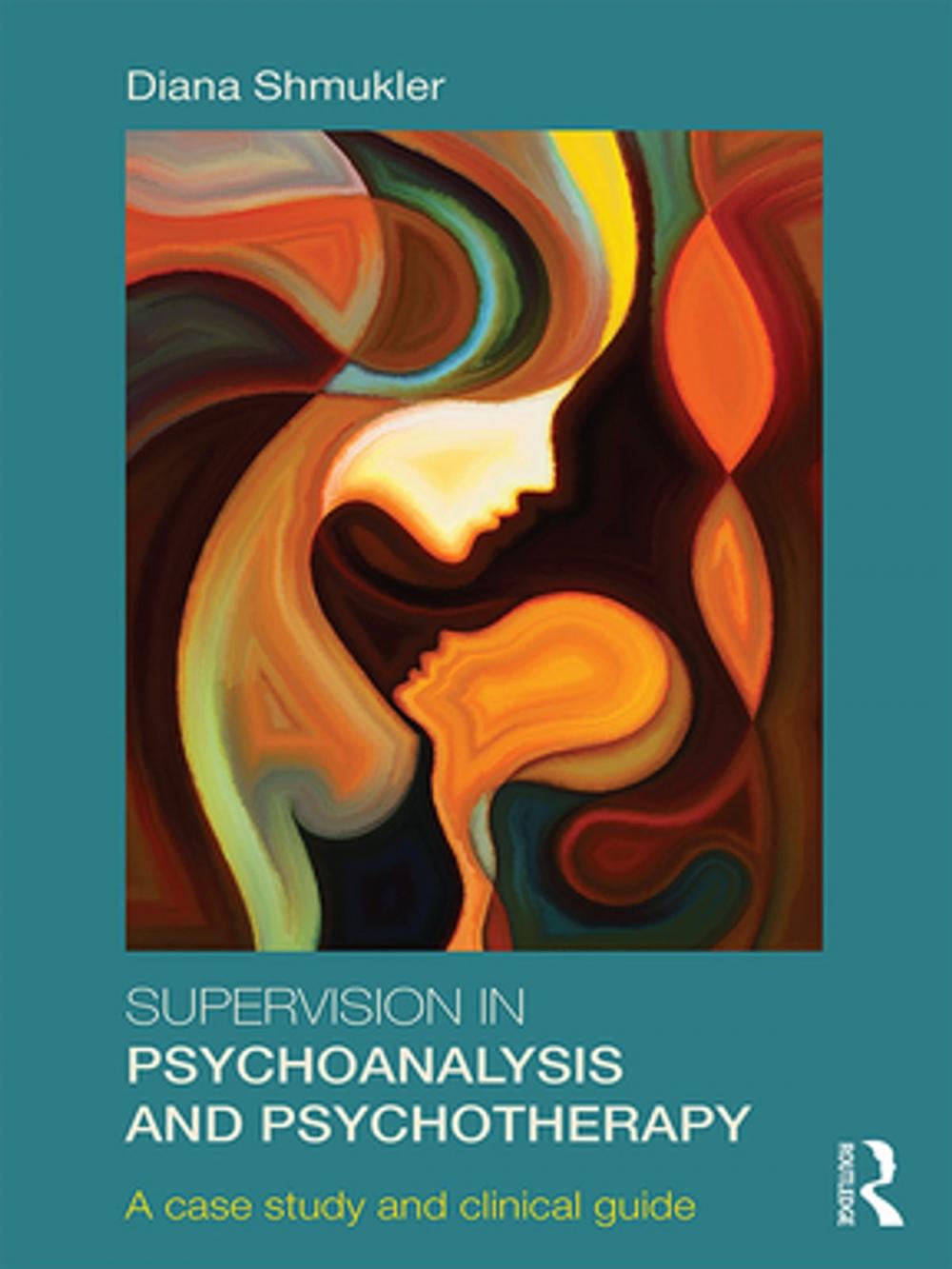 Big bigCover of Supervision in Psychoanalysis and Psychotherapy