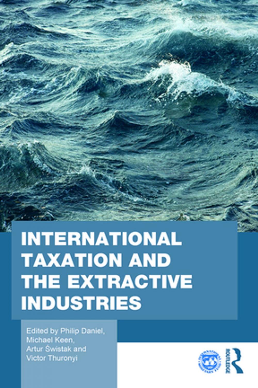 Big bigCover of International Taxation and the Extractive Industries