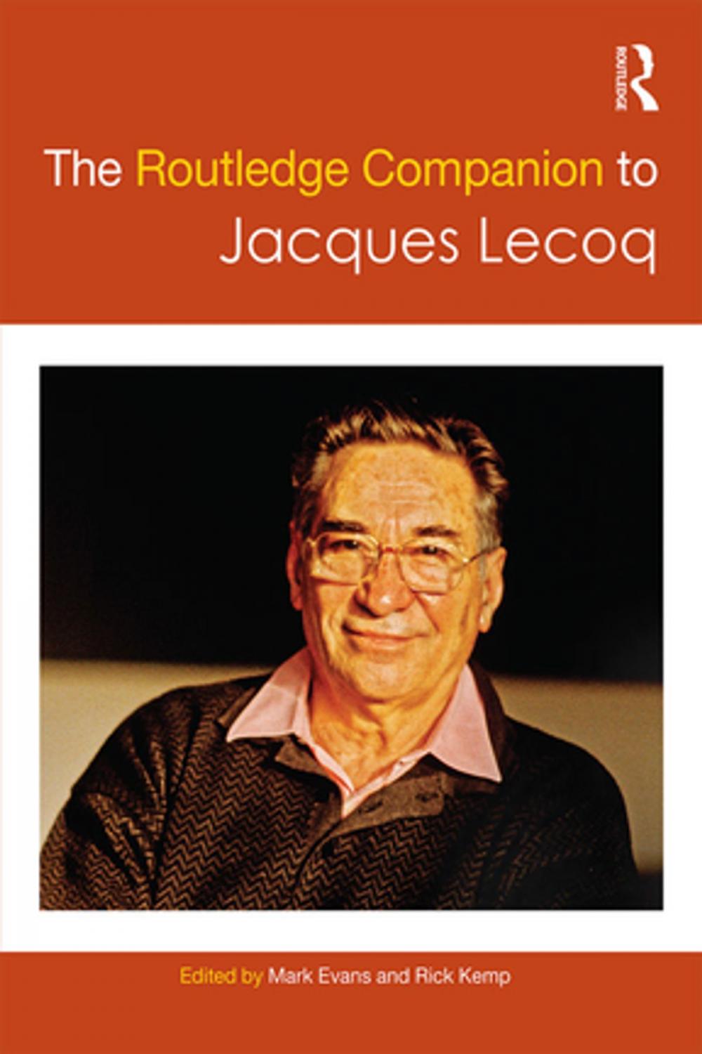 Big bigCover of The Routledge Companion to Jacques Lecoq