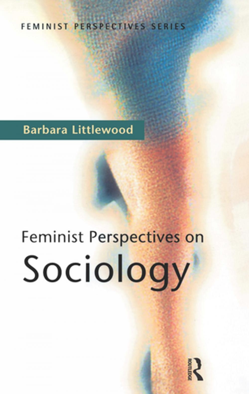 Big bigCover of Feminist Perspectives on Sociology