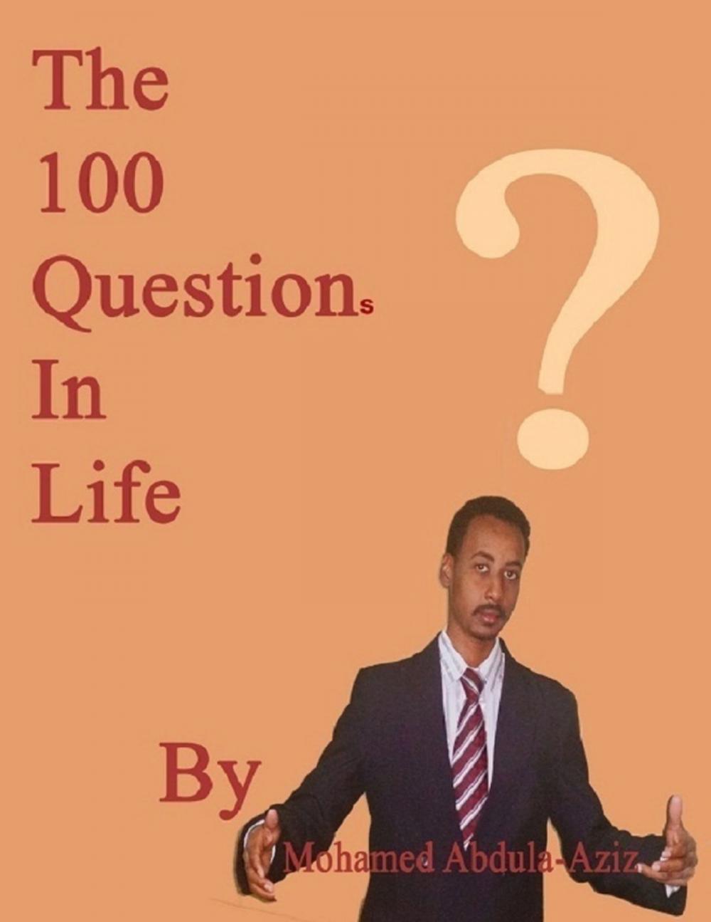 Big bigCover of The 100 Questions In Life