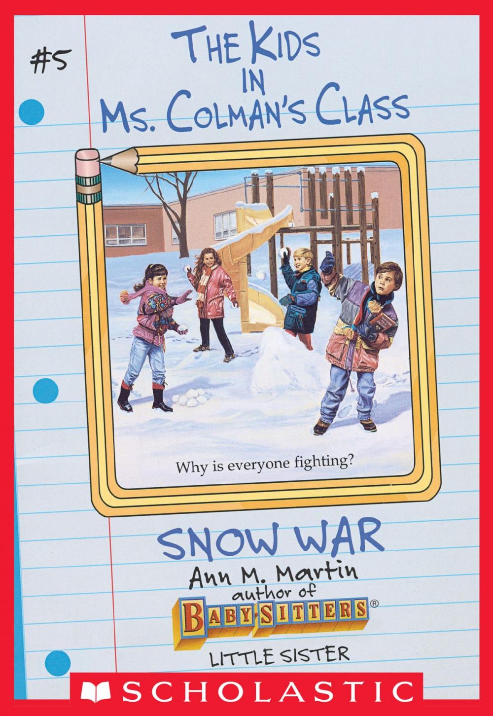 Big bigCover of The Snow War (The Kids in Ms. Colman's Class #5)