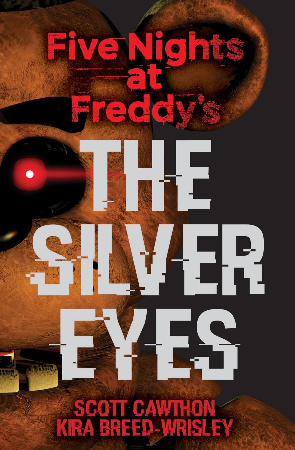 Big bigCover of The Silver Eyes (Five Nights At Freddy's #1)