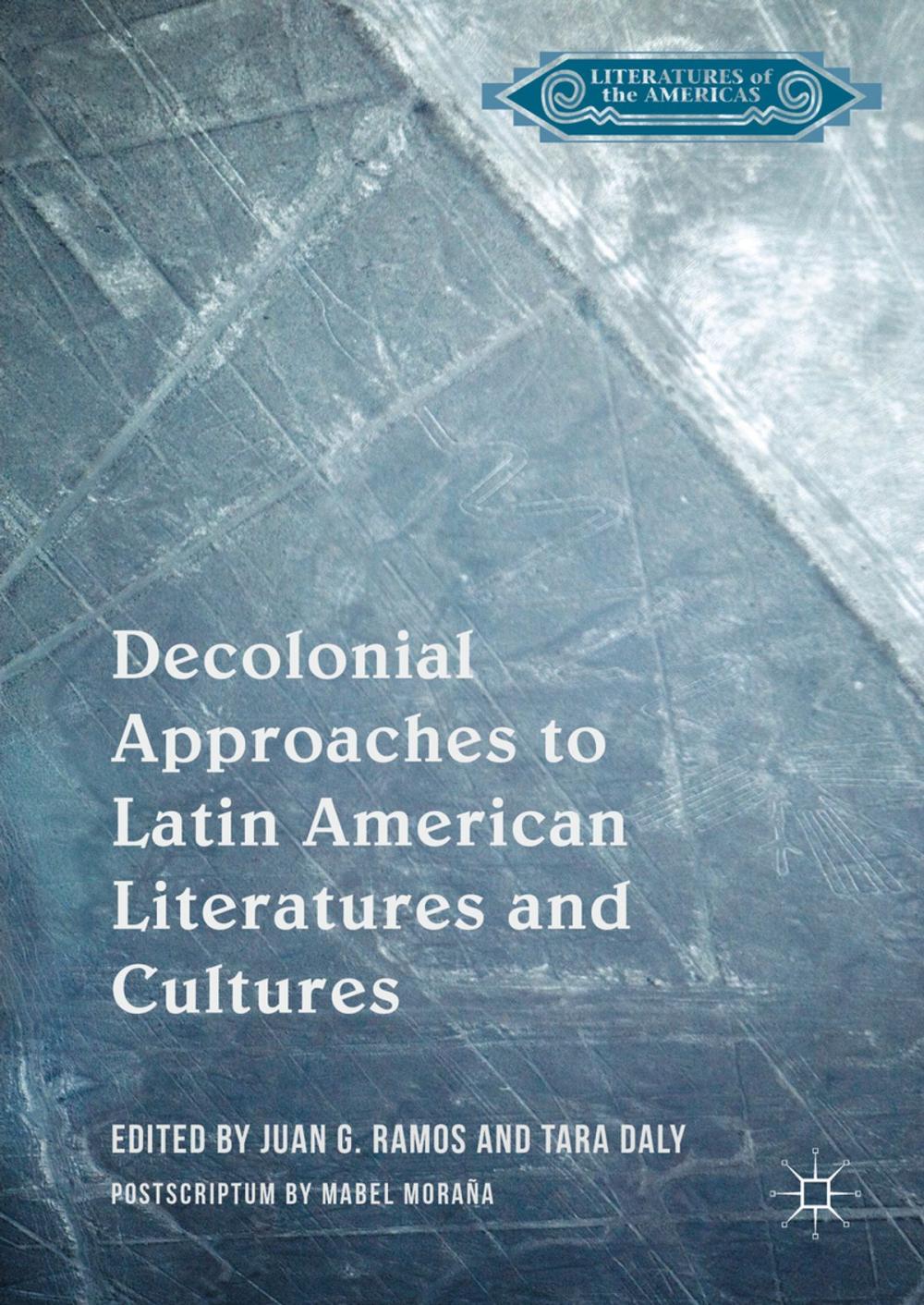 Big bigCover of Decolonial Approaches to Latin American Literatures and Cultures
