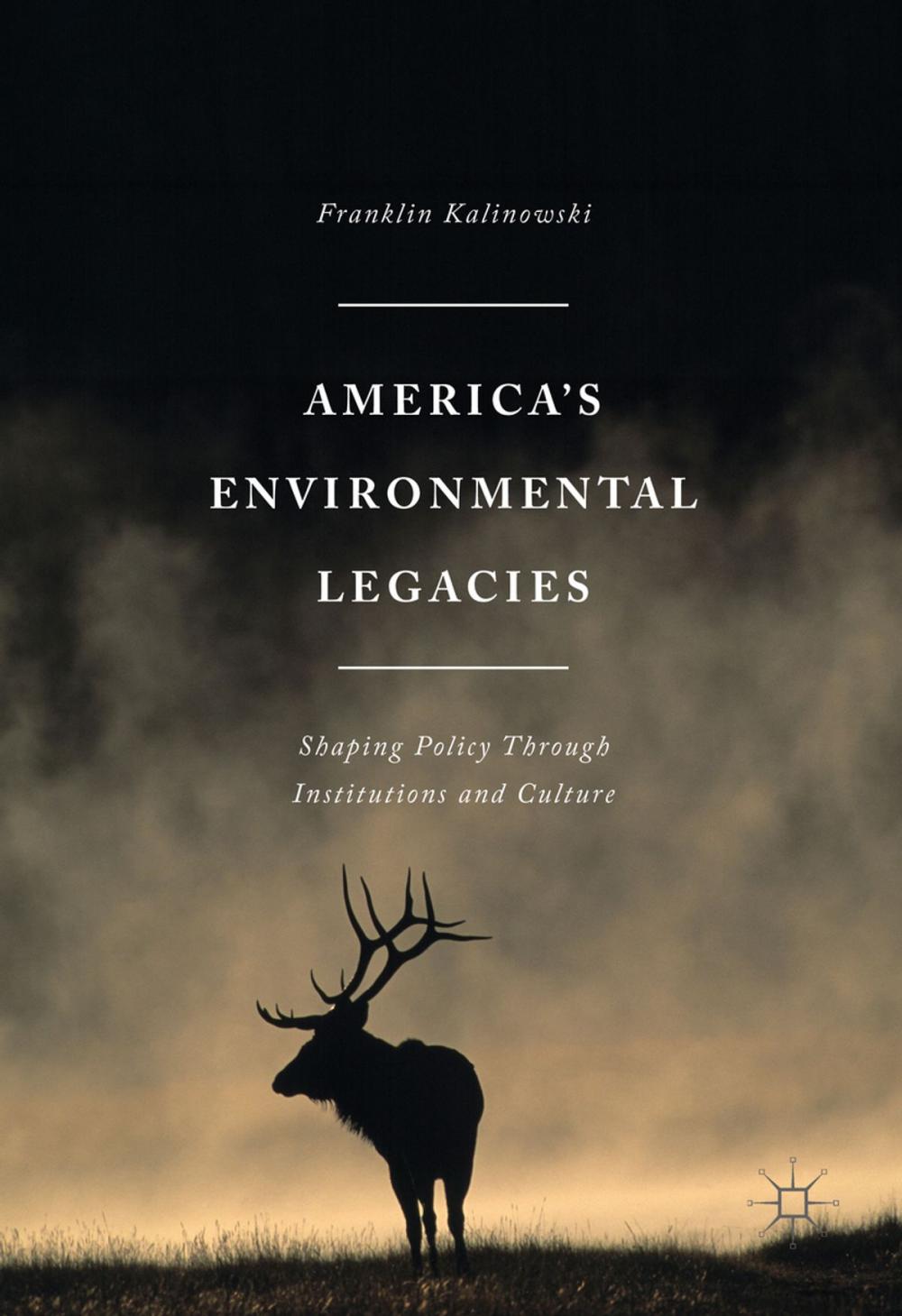 Big bigCover of America's Environmental Legacies