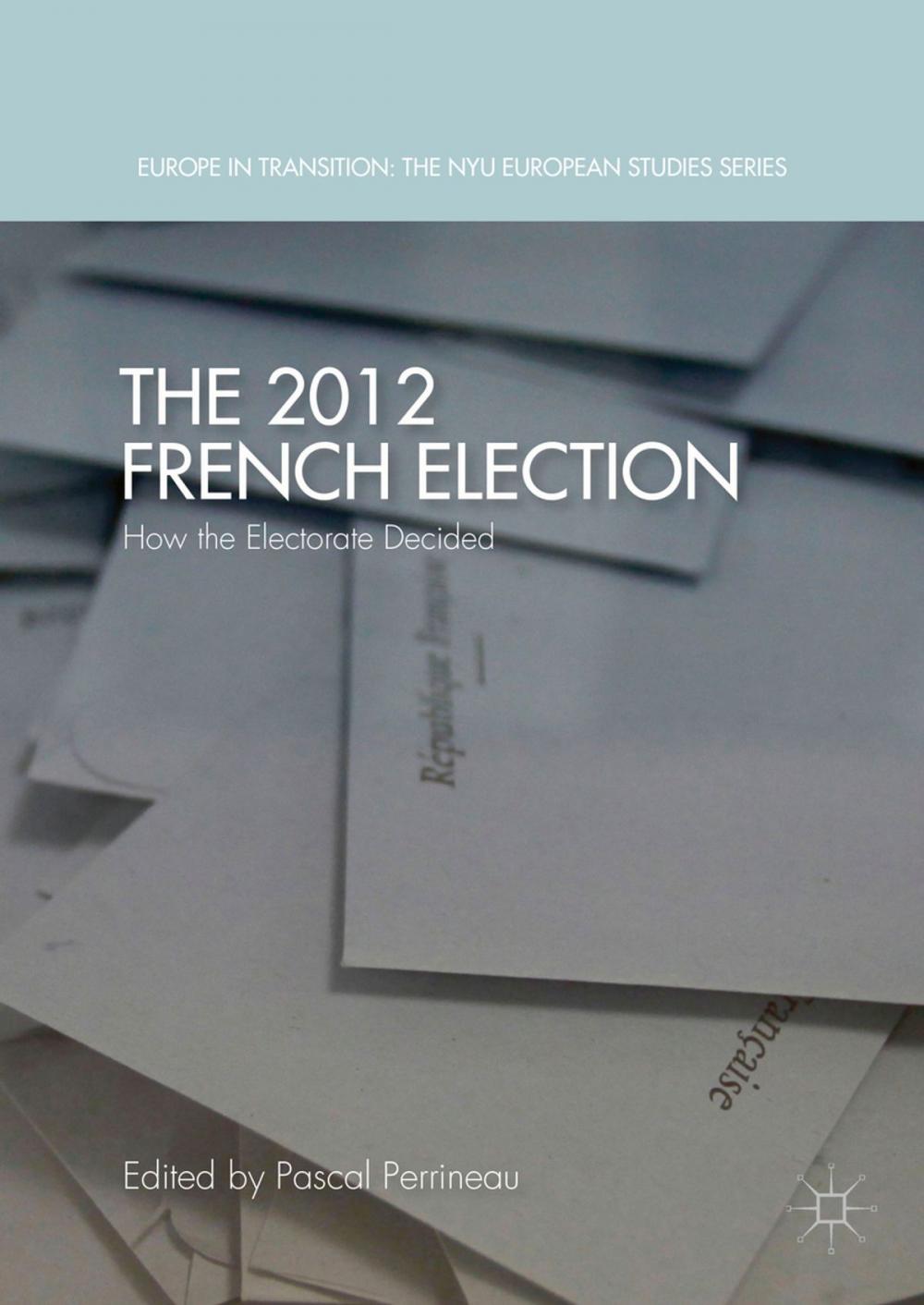 Big bigCover of The 2012 French Election