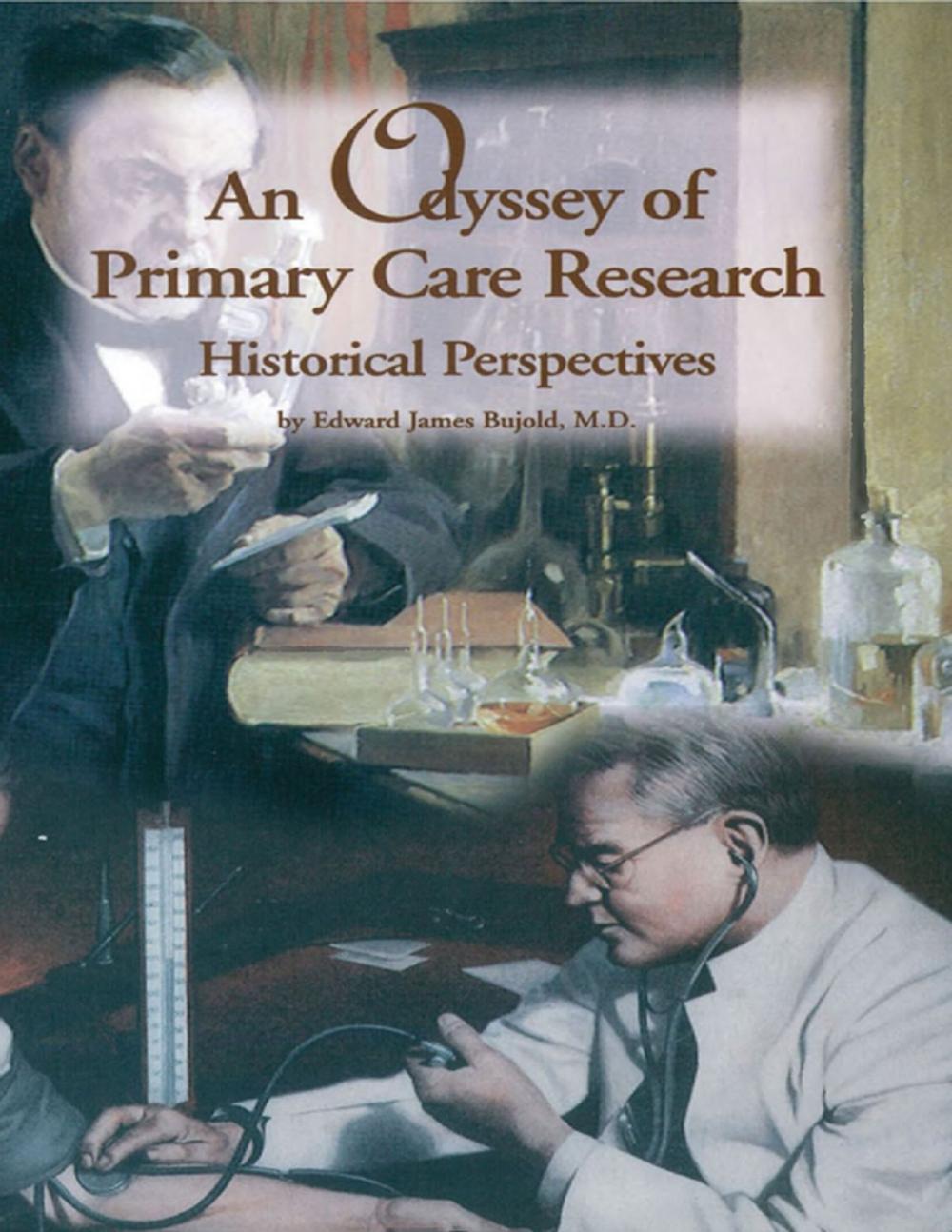 Big bigCover of An Odyssey of Primary Care Research, Historical Perspectives