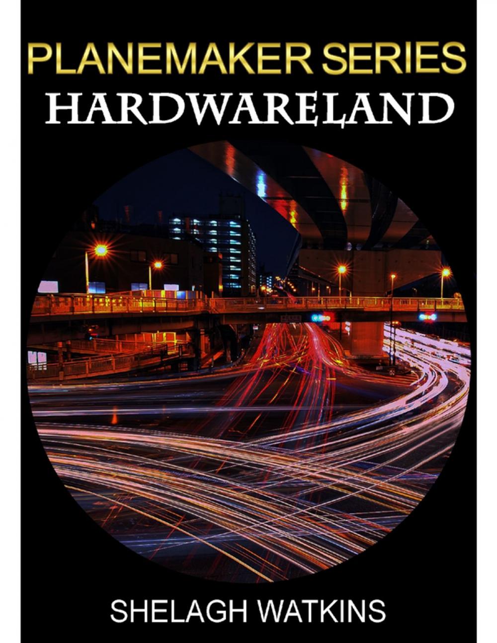 Big bigCover of Planemaker Series: Hardwareland