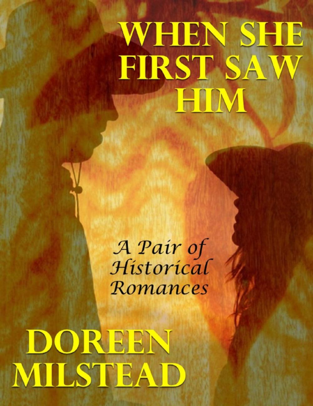 Big bigCover of When She First Saw Him: A Pair of Historical Romances