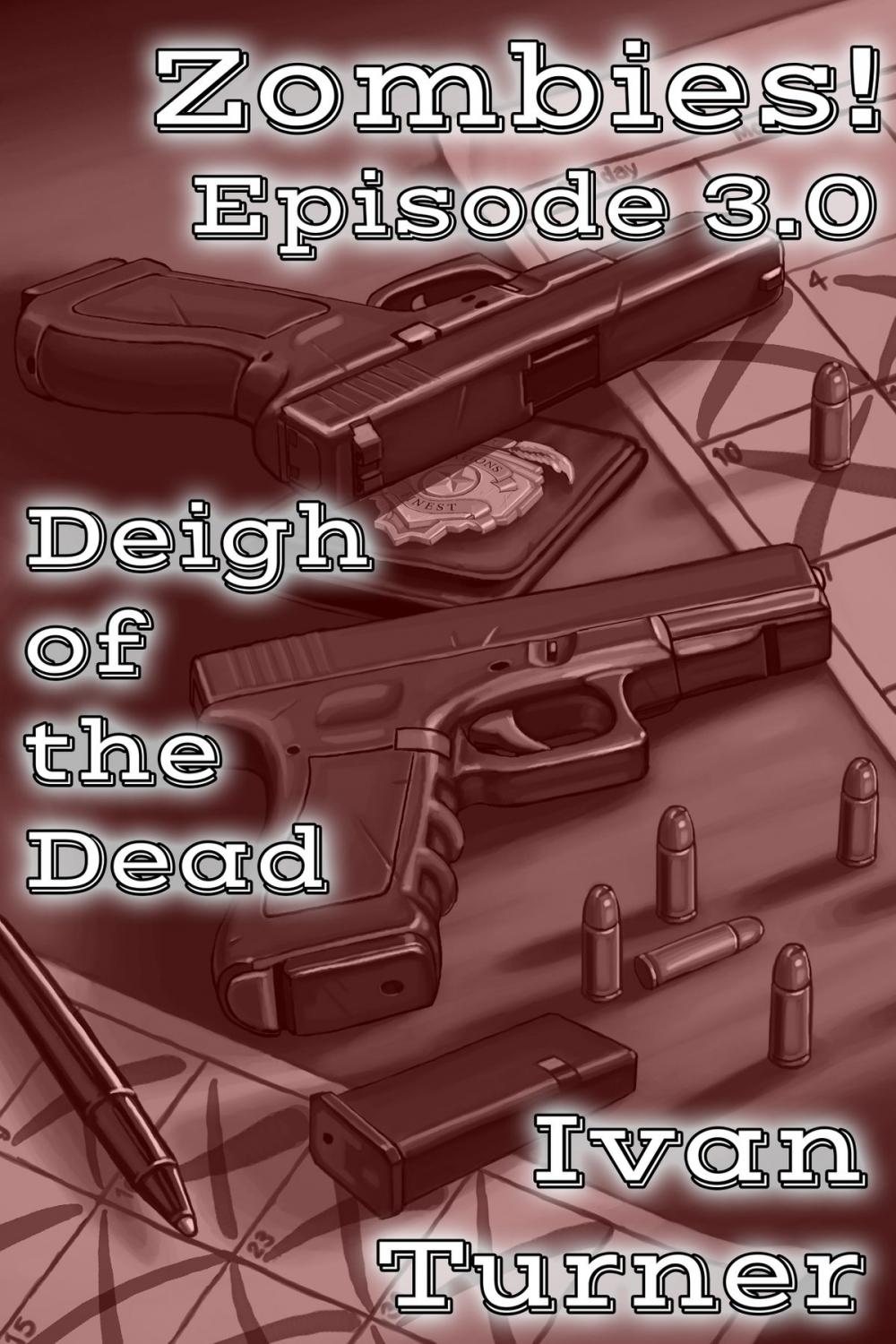 Big bigCover of Zombies! Episode 3.0: Deigh of the Dead