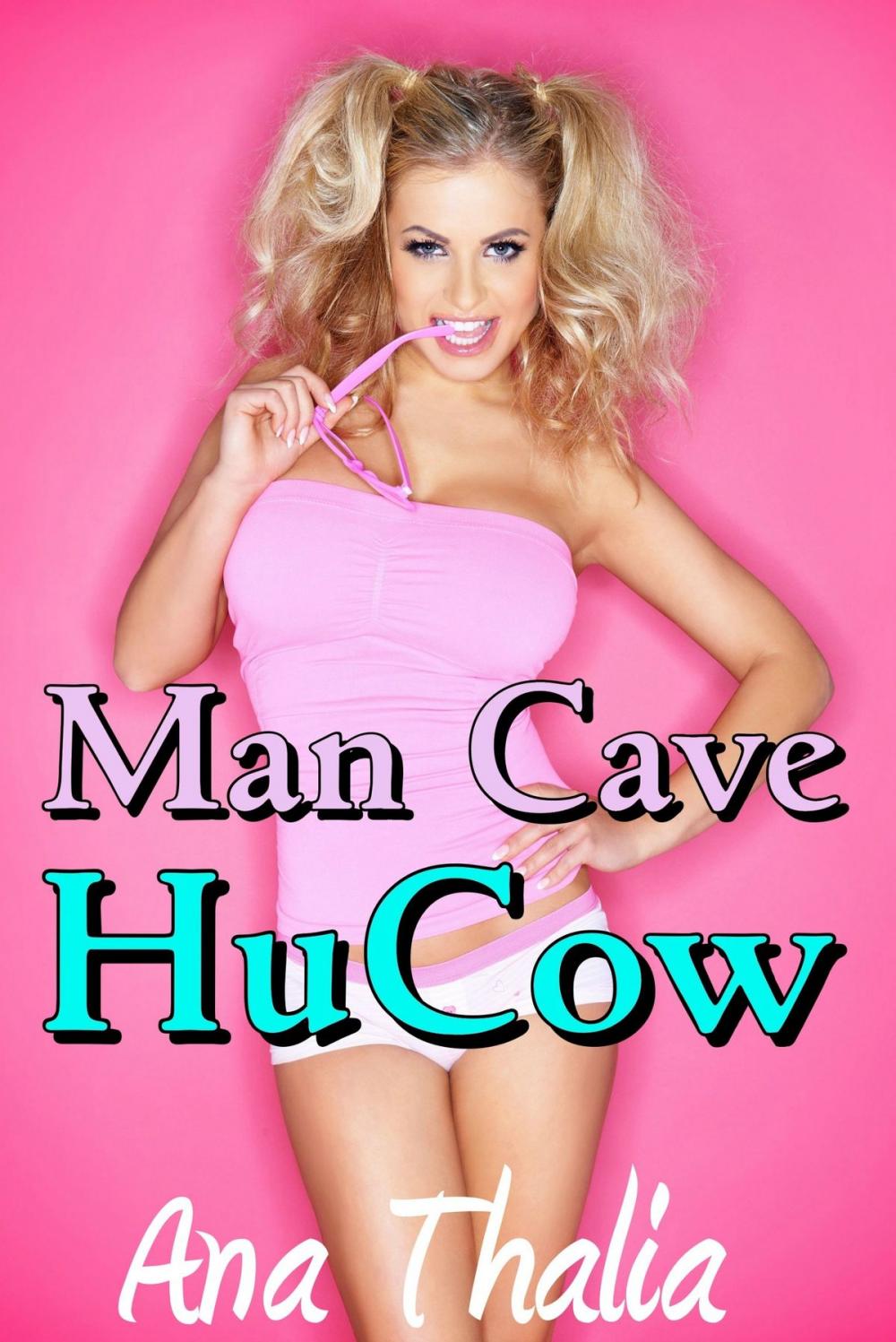 Big bigCover of Man Cave HuCow