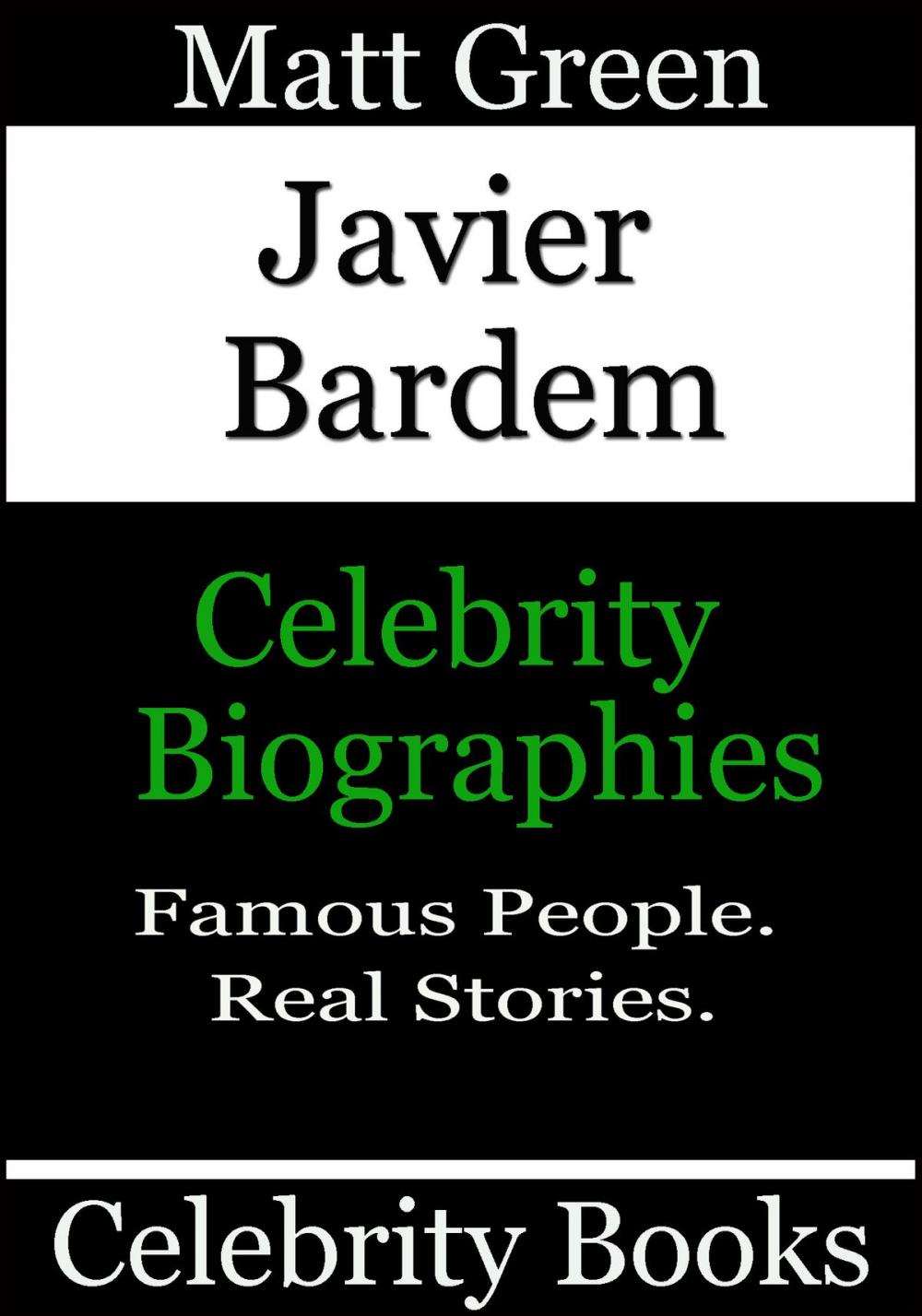 Big bigCover of Javier Bardem: Celebrity Biographies