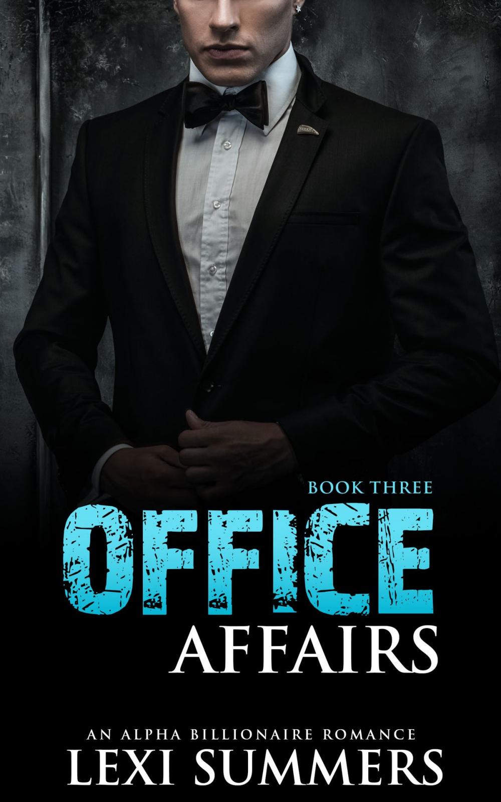 Big bigCover of Office Affairs, Book 3 (Alpha Billionaire Romance Series)