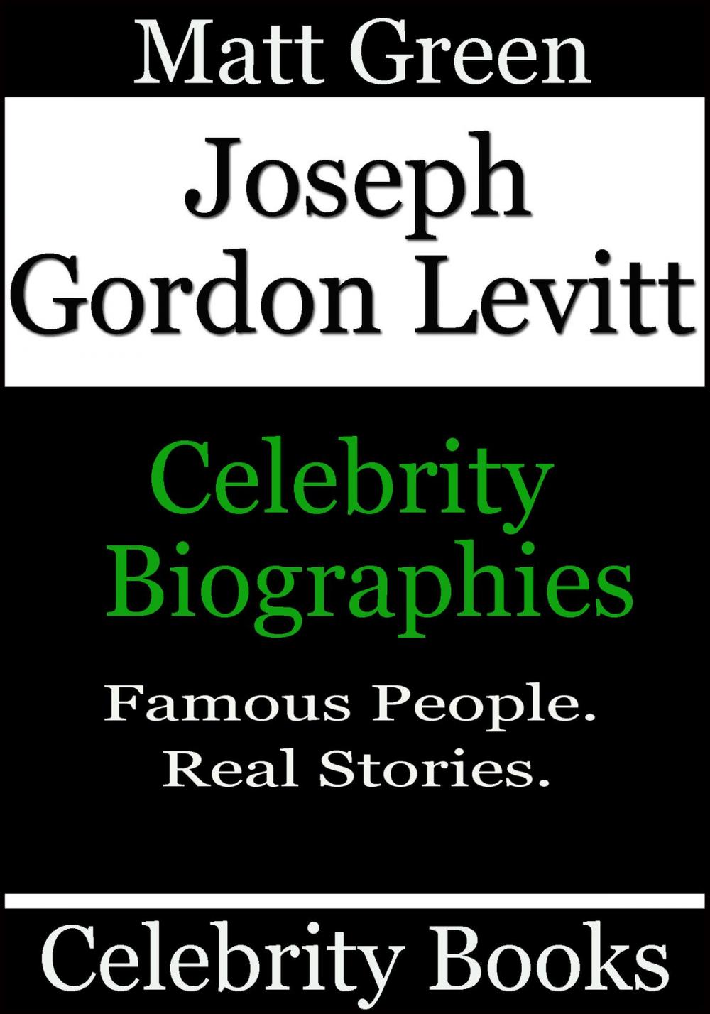 Big bigCover of Joseph Gordon Levitt: Celebrity Biographies