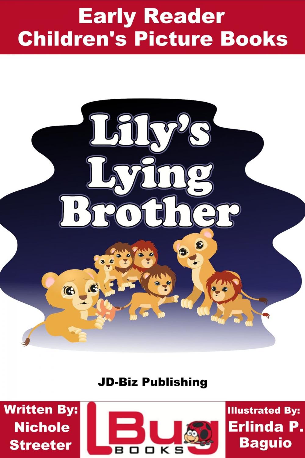 Big bigCover of Lily's Lying Brother: Early Reader - Children's Picture Books