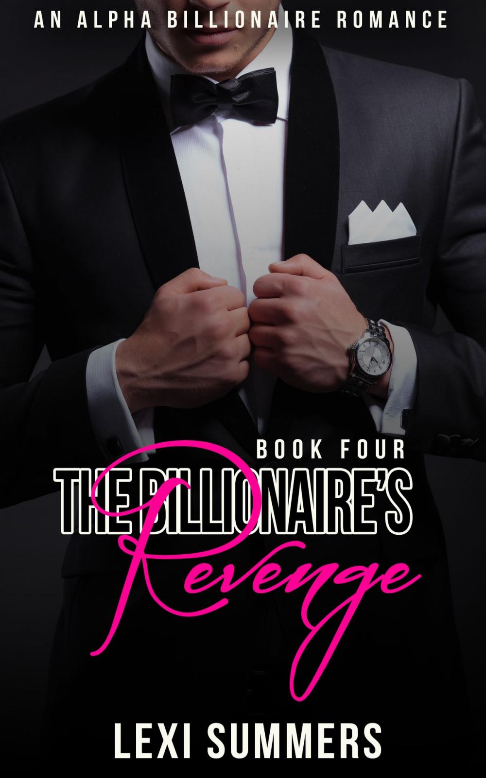 Big bigCover of The Billionaires Revenge (The Billionaires Crush - Book 4)