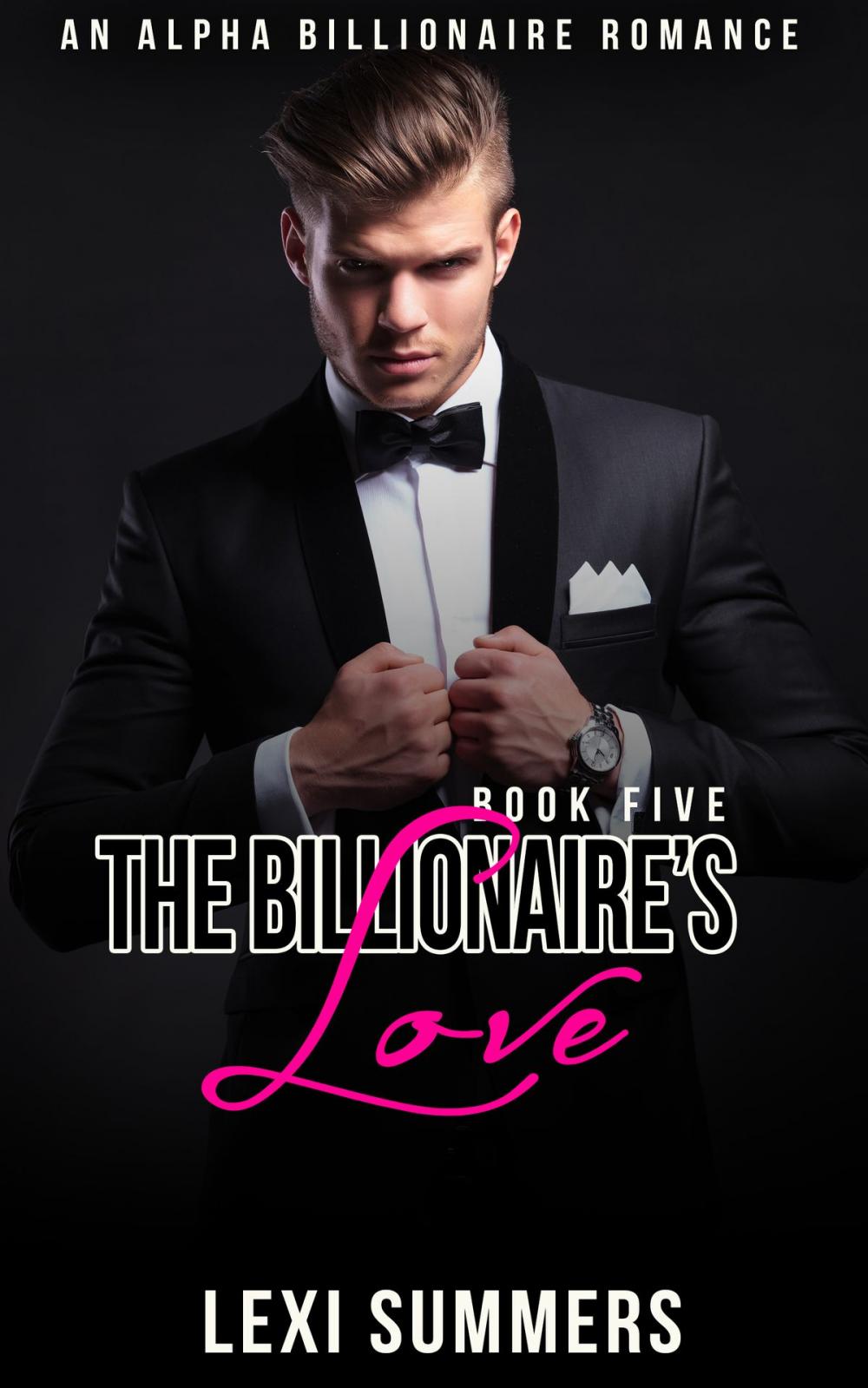 Big bigCover of The Billionaires Love (The Billionaires Crush - Book 6)