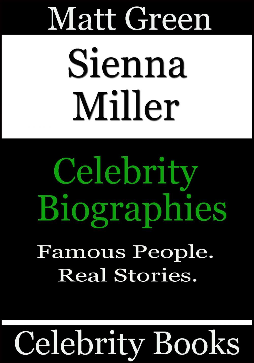 Big bigCover of Sienna Miller: Celebrity Biographies