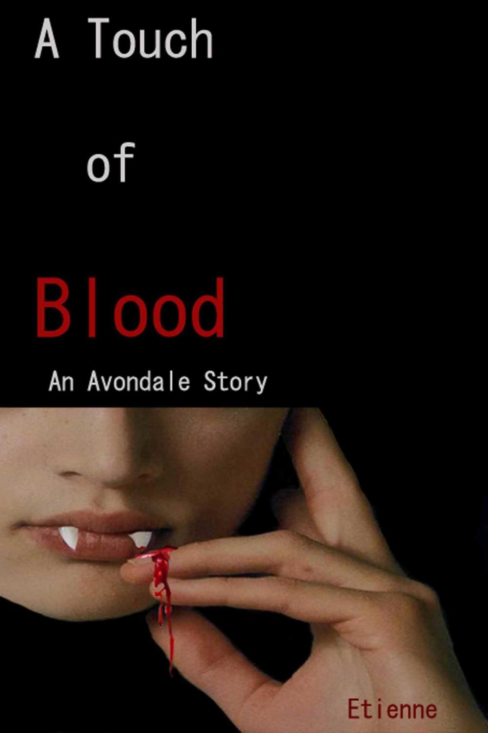 Big bigCover of A Touch of Blood (An Avondale Story)