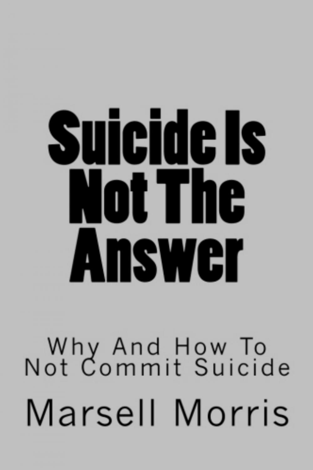 Big bigCover of Suicide Is Not The Answer