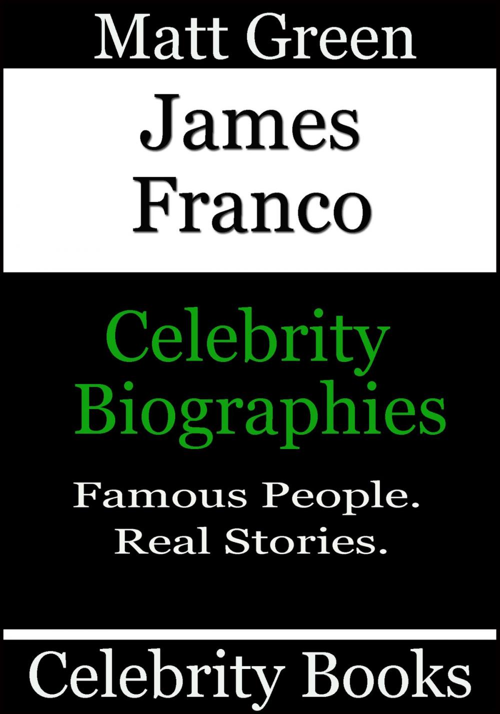 Big bigCover of James Franco: Celebrity Biographies