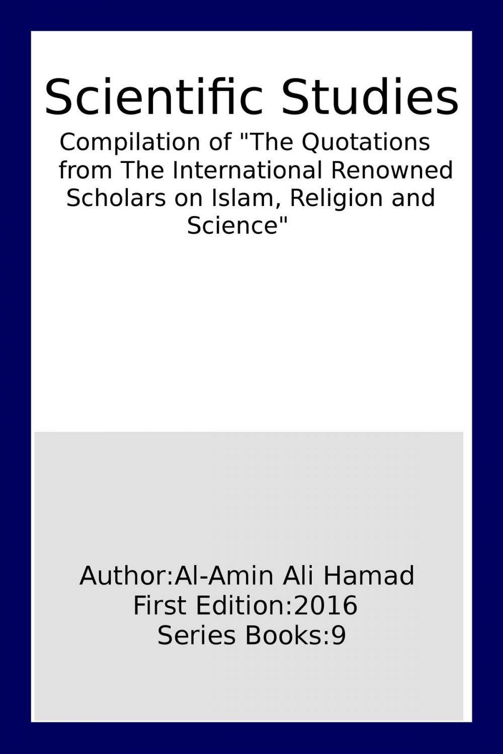 Big bigCover of Compilation of "The Quotations from The International Renowned Scholars on Islam, Religion and Science"