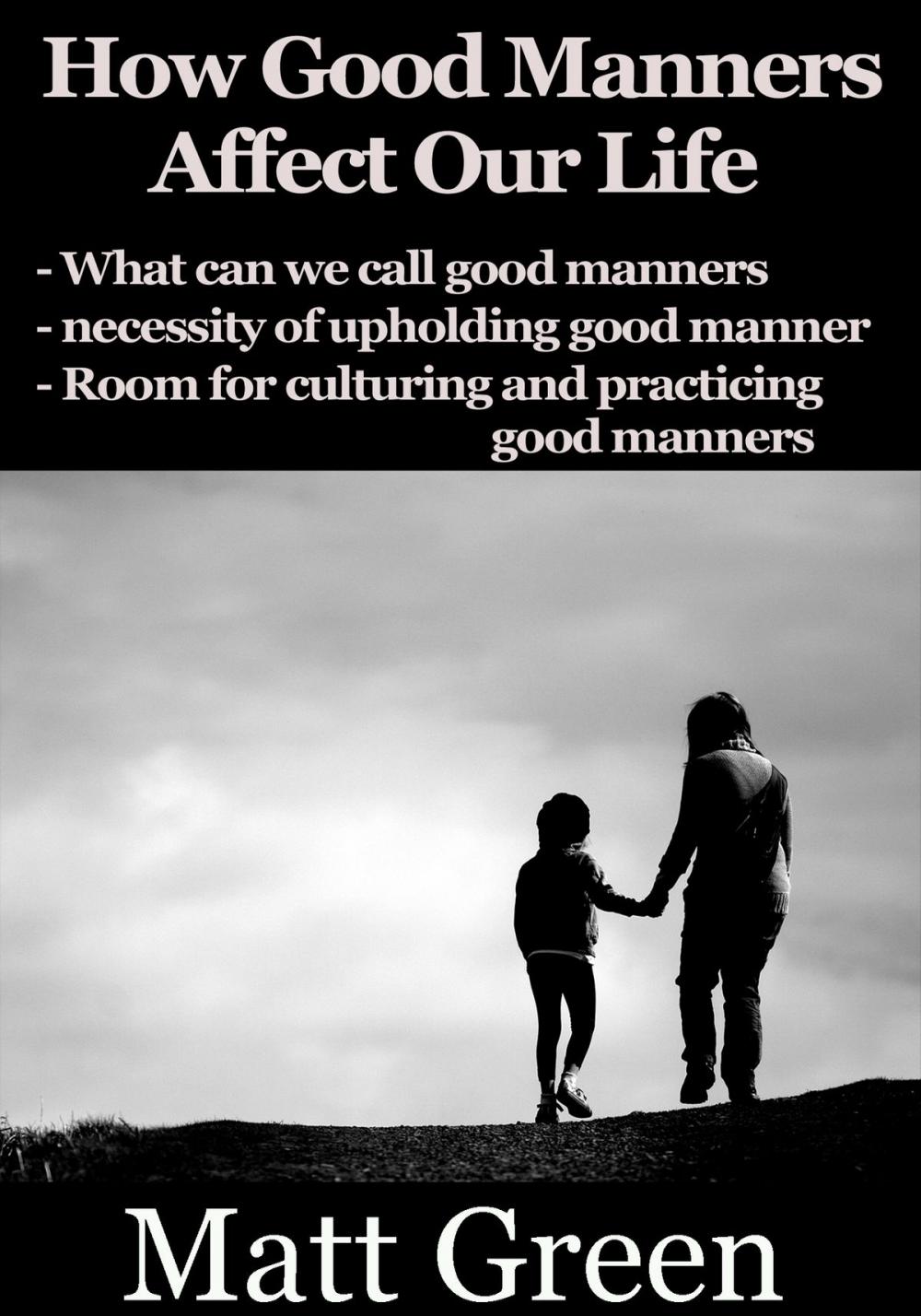 Big bigCover of How Good Manners Affect Our Life