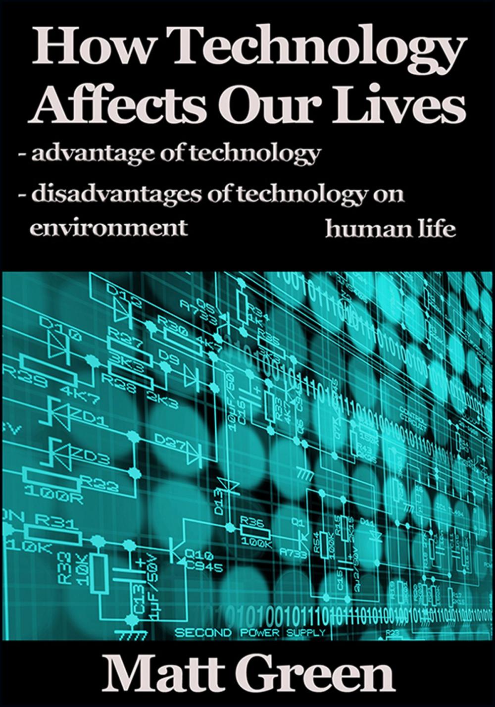 Big bigCover of How Technology Affects Our Lives